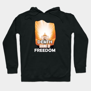 AFTER DEATH SOUND OF FREEDOM Hoodie